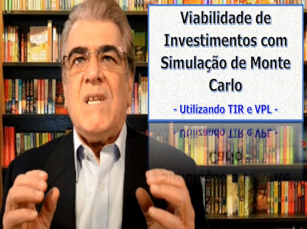 Simulação de Monte Carlo com VPL e TIR